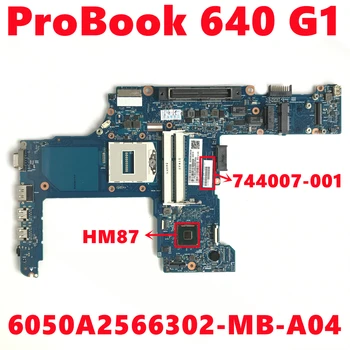 744007-001 744007-501 744007-601 HP ProBook 640 G1 Laptop Anakart 6050A2566302-MB-A04 DDR3 HM87 %100 % Test TAMAM