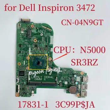 DELL Inspiron 3472 Laptop Anakart için CPU: N5000 SR3RZ CN-04N9GT 04N9GT 17831-1 Anakart 3C99P$JA DDR4 %100 % Test TAMAM