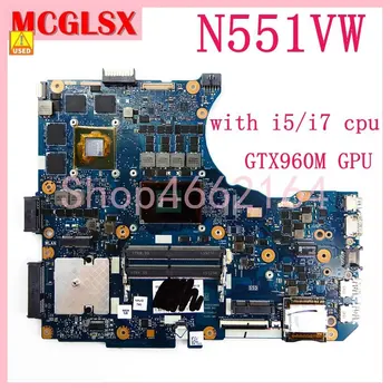 N551VW ı5 / ı7 CPU GTX960M GPU Laptop Anakart ASUS İçin N551 N551V N551VW G551 G551V G551VW FX551V FX51VW Anakart Kullanılan