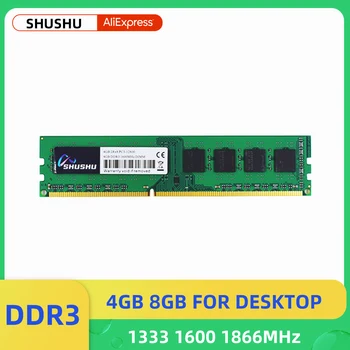 SHUSHU Memoria Ram DDR3 DDR3L 8 GB 4 GB 1866 MHz 1600 MHz 1333 MHz Dımm Bellek PC3-10600 12800 14900 masaüstü bellek RAM
